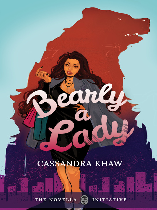 Title details for Bearly a Lady by Cassandra Khaw - Available